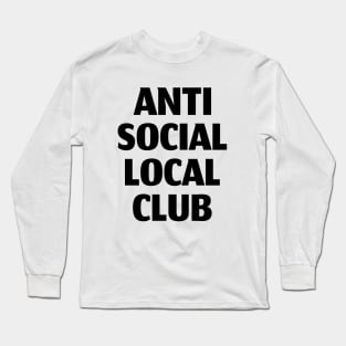 Anti Social Local Club Long Sleeve T-Shirt
